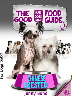 cover image of The Good Chinese Crested Food Guide